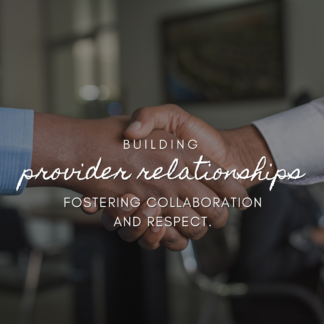 Building Provider Relationships